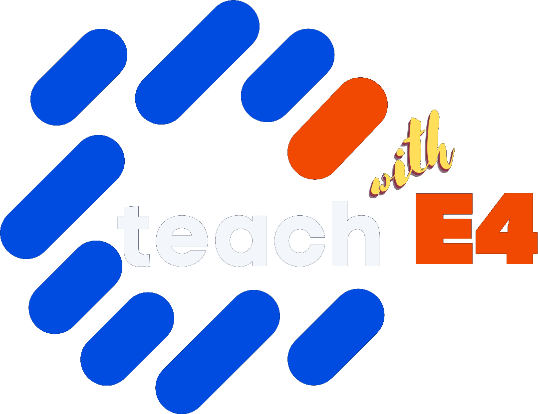 Teach with E4
